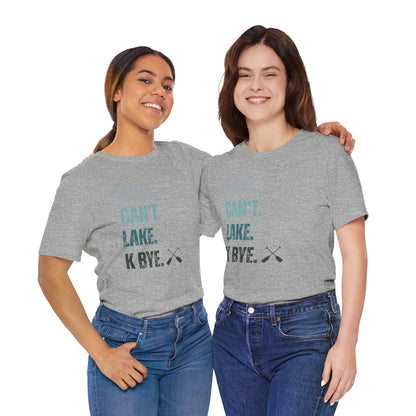 Nope. Can't. Lake. K Bye. Retro Vintage Letter Tee — Funny Lake T-Shirt