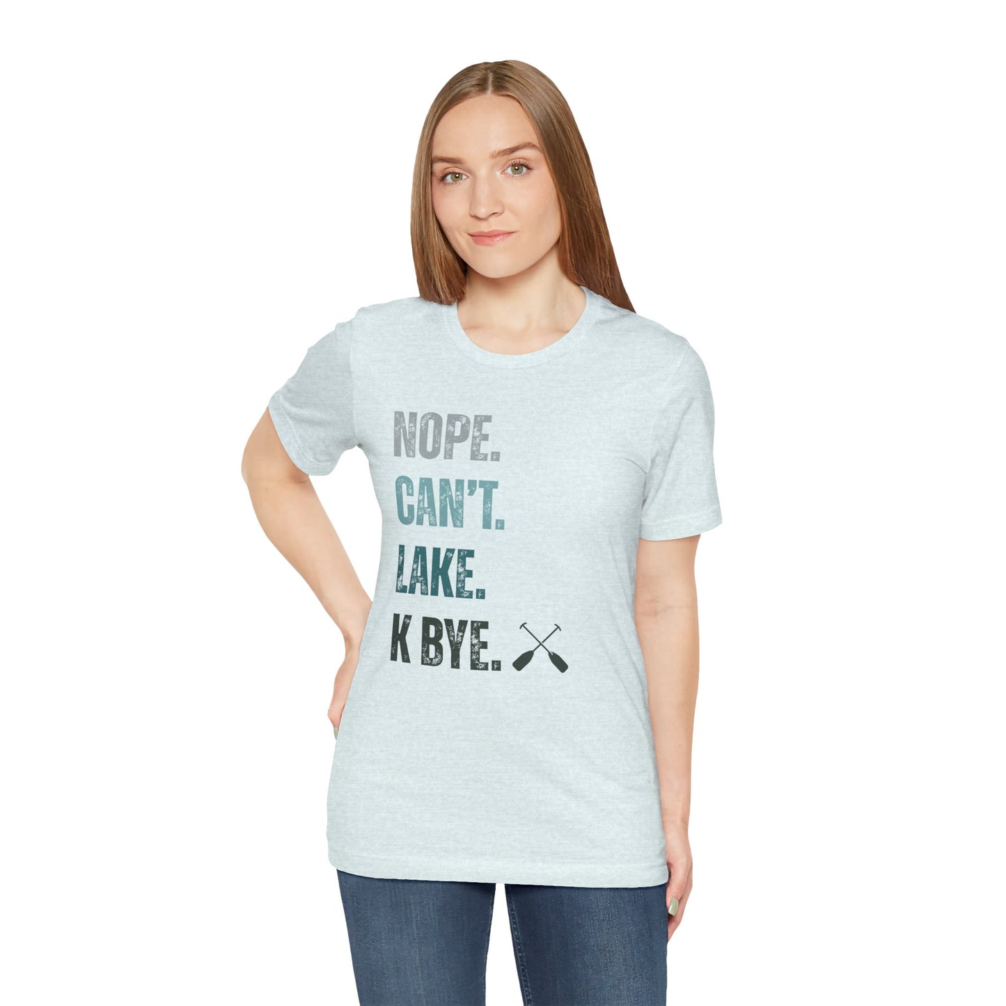 Nope. Can't. Lake. K Bye. Retro Vintage Letter Tee — Funny Lake T-Shirt